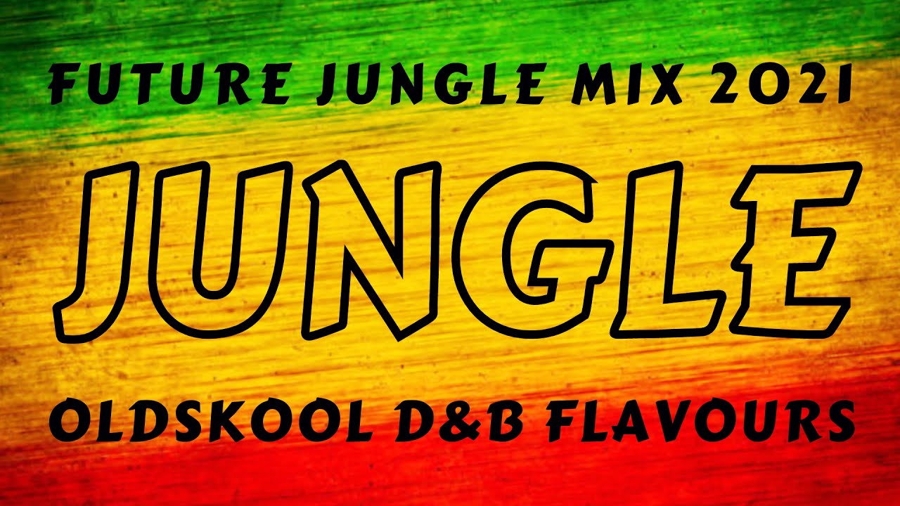 Jungle Mix 2021 ~ Future Jungle & DNB