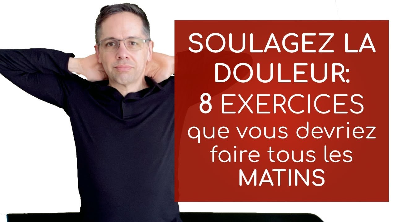 Soulagez la douleur: 8 exercices efficaces que vous devriez faire tous les matins