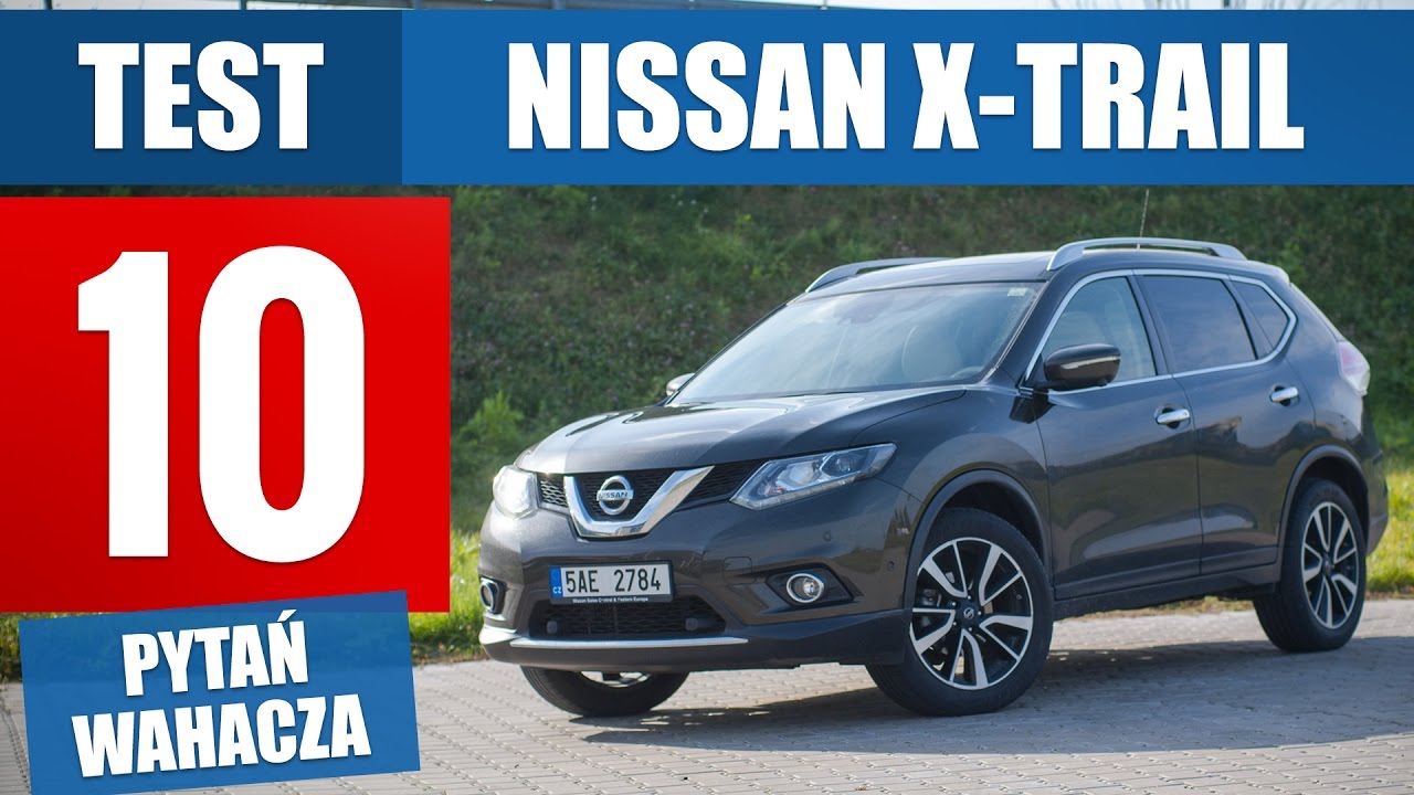 Nissan X-Trail Tekna 1,6 dCi 130 KM 4x4 (2016) - TEST PL