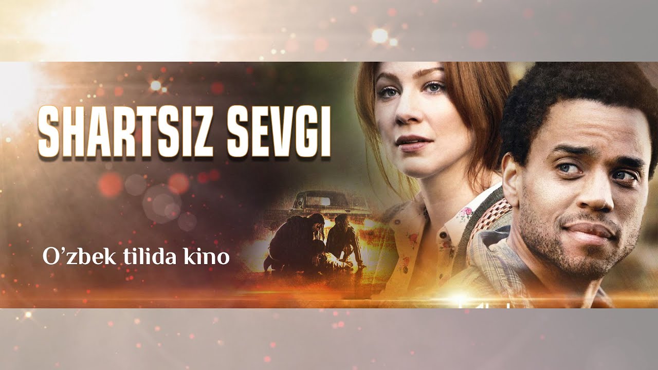 Shartsiz sevgi. Yahshi kino O'zbek tilida Tarjima kinolar