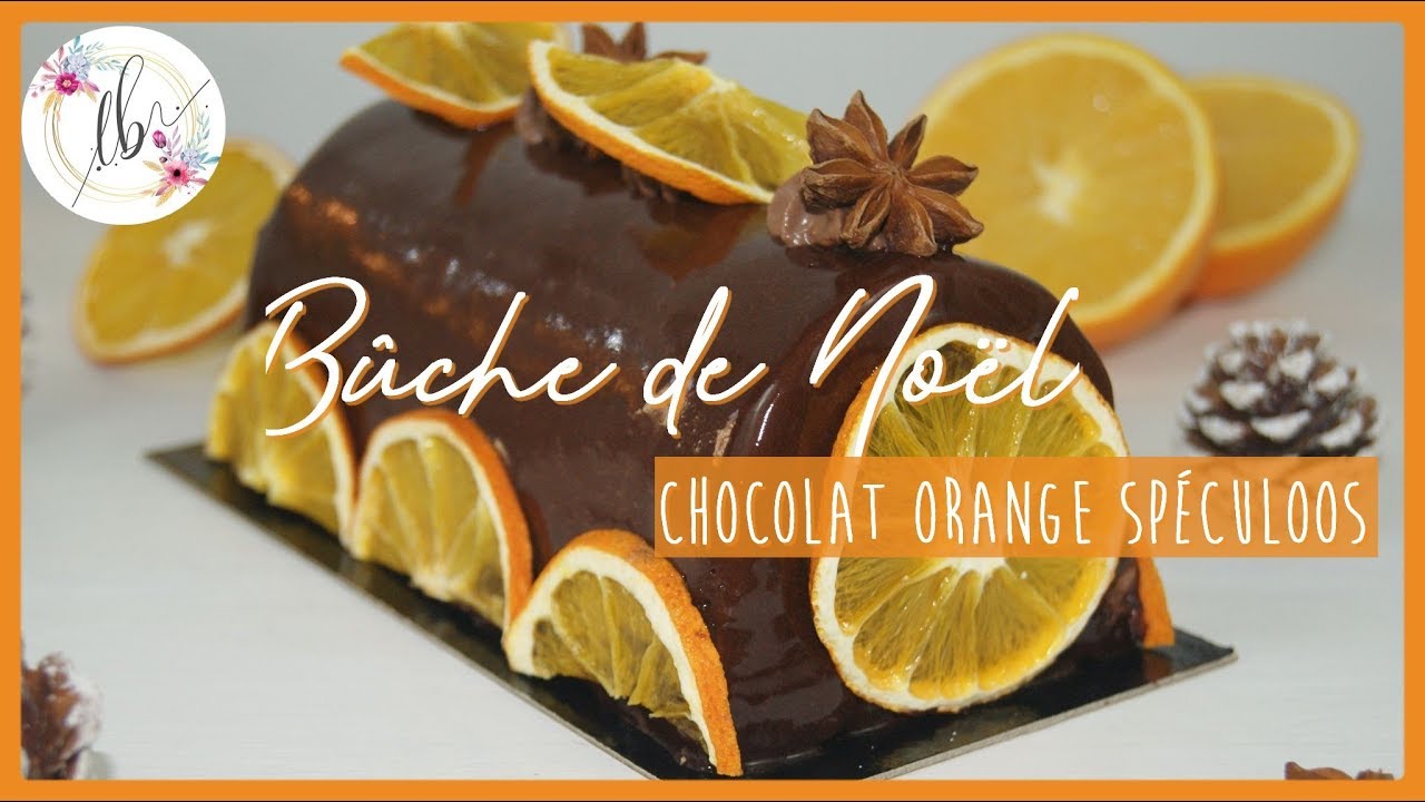 🎄 RECETTE - BÛCHE CHOCOLAT / ORANGE / SPECULOOS 🎄