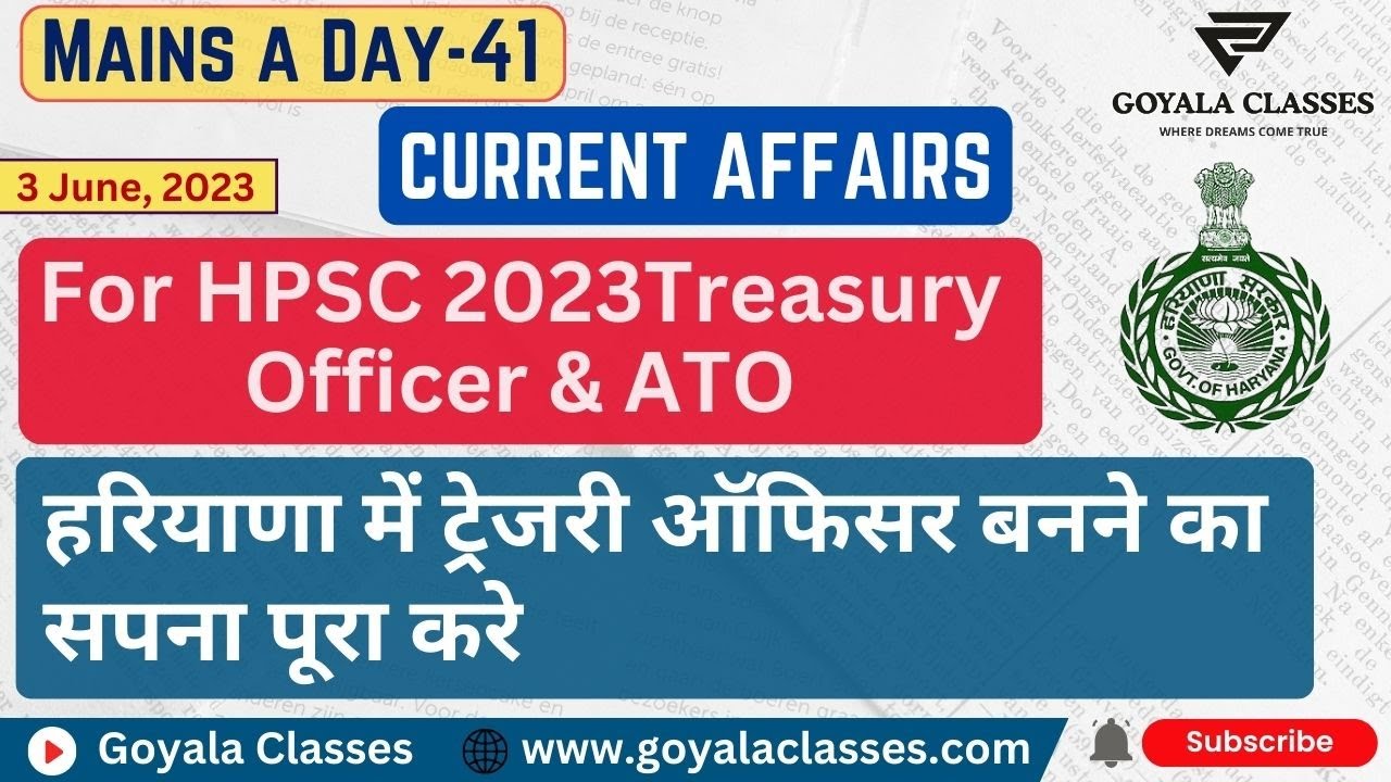 Mains a Day 41 (Current Affairs) Geography || HPSC Treasury Officer & Assistant Treasury Officer