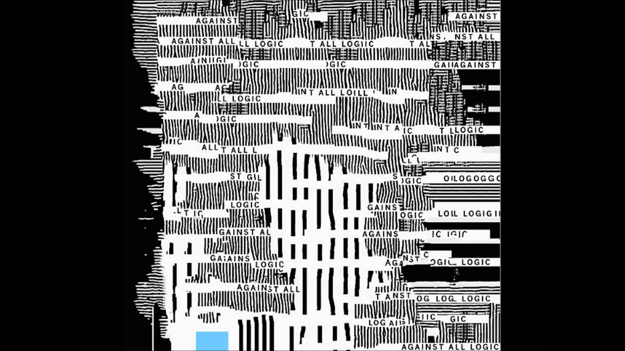 A.A.L (Against All Logic) - SO FAR