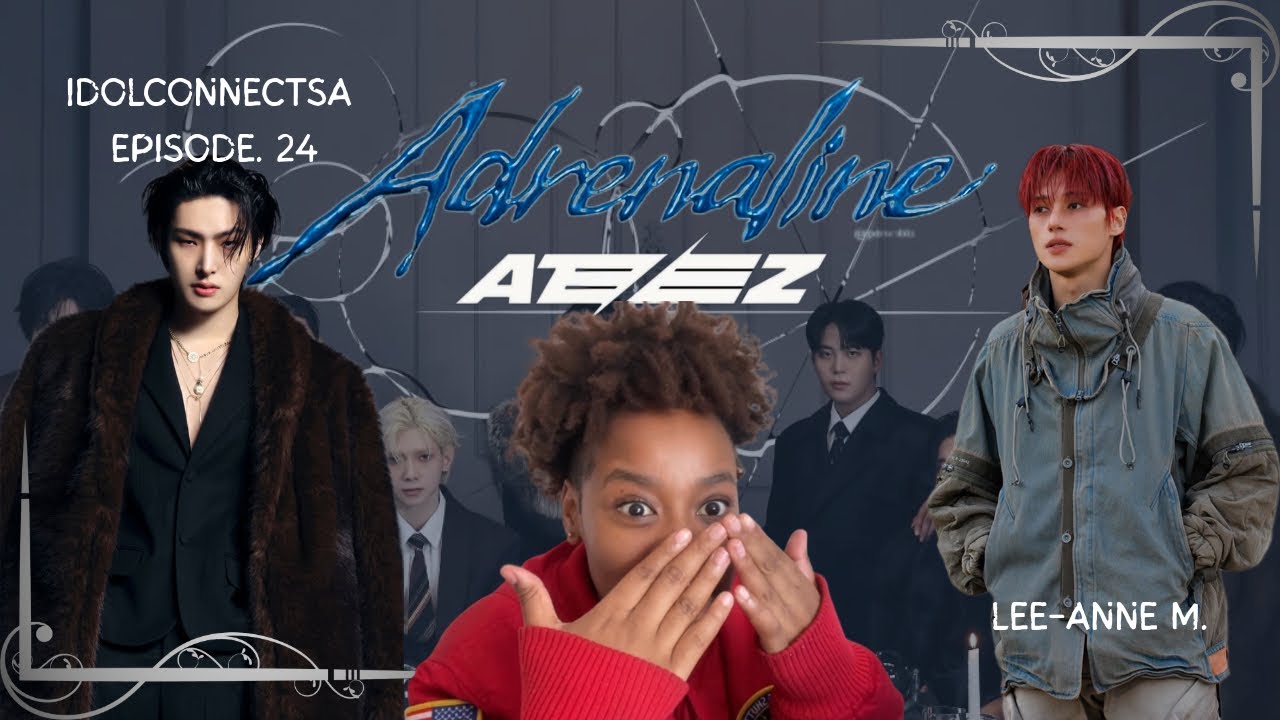 🇿🇦South African Girl Reacts to ATEEZ “Adrenaline” | Idol Connect Ep. 24