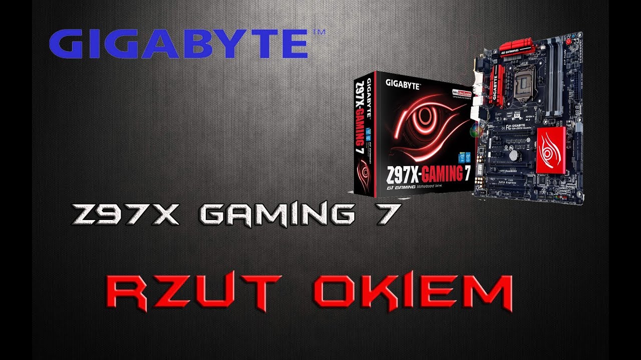 Gigabyte z97X Gaming 7 - rzut okiem