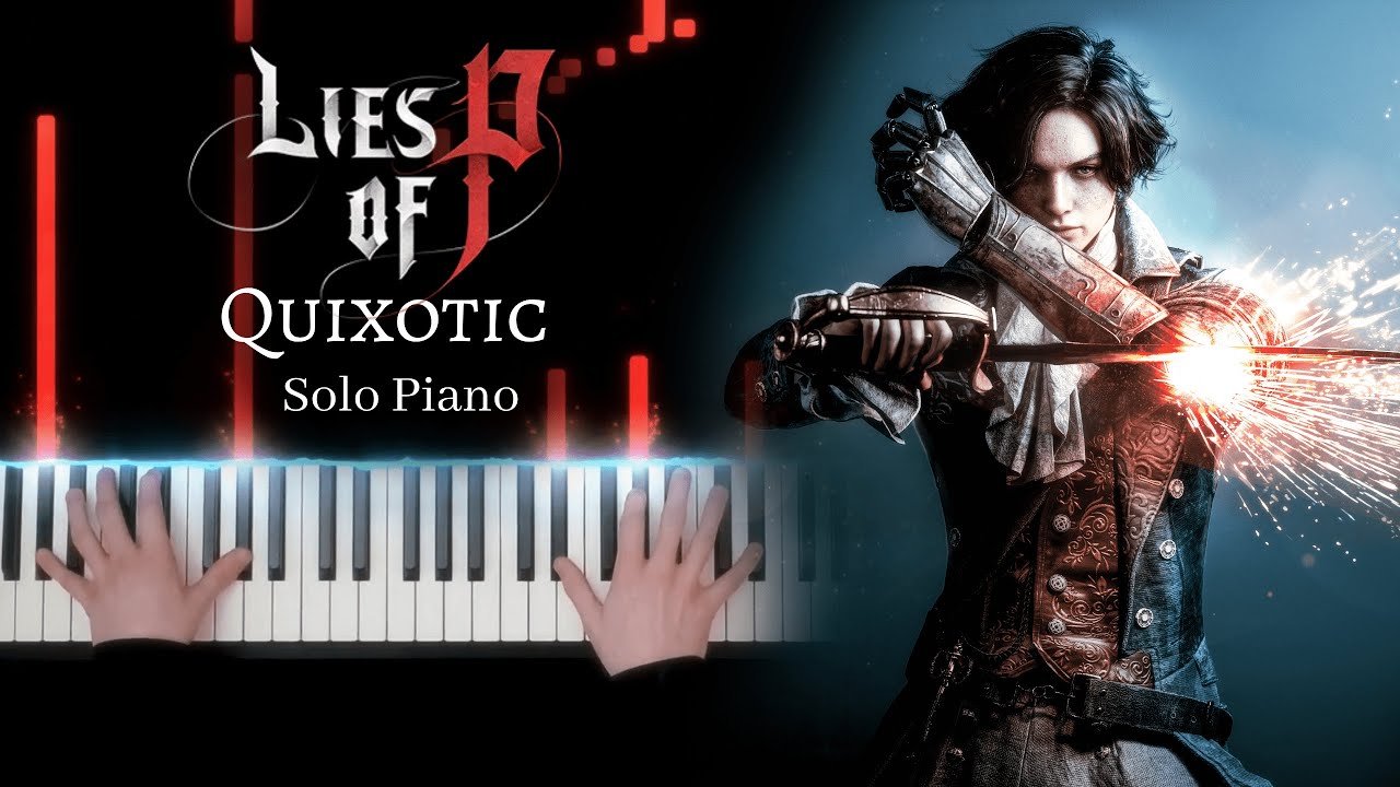 Lies of P - Quixotic - Solo Piano [+ Sheet Music]