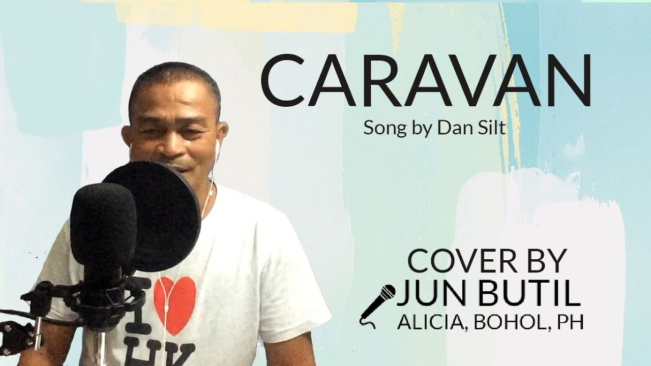 Caravan by Dan Silt [Cover by JUN BUTIL]