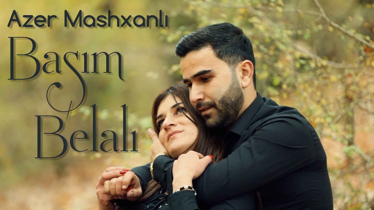 Azer Mashxanli -  Basim Belali (Official Video)
