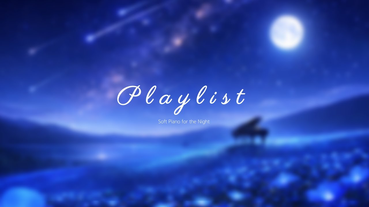 Quiet Piano for the Night | Study · Before Sleep Playlist