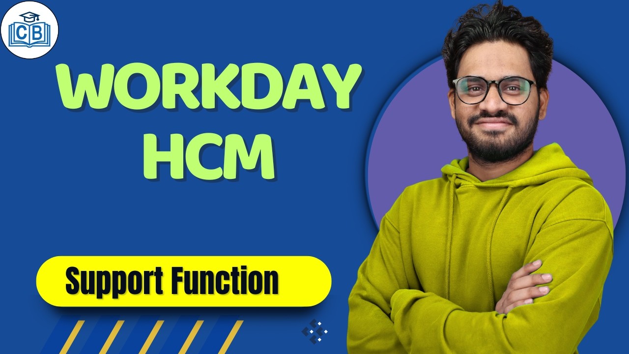 Workday HCM Support Function | Learn Workday HCM Course | Online Training Workday HCM | CyberBrainer