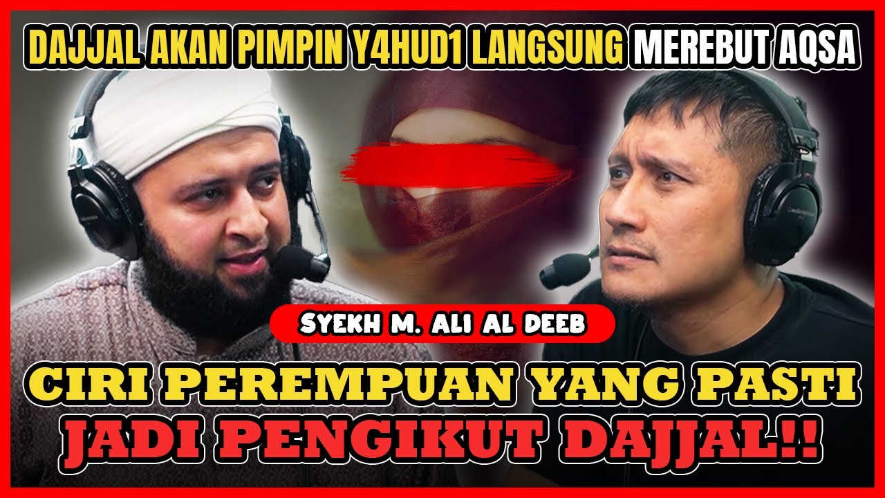 TANDA ORANG YANG AKAN JADI PENGIKUT DAJJAL DI AKHIR ZAMAN‼️ - Syekh M. Ali Al Deeb