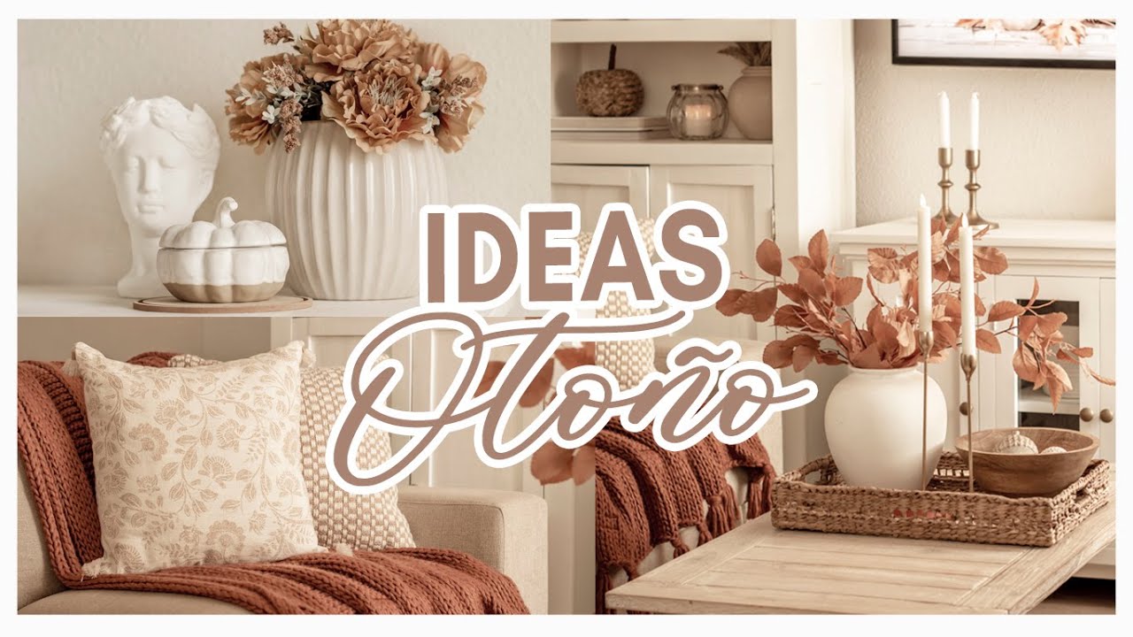 🍁 OTOÑO COMO DECORAR TU CASA PEQUEÑA /IDEAS FÁCILES ELEGANTES SIN GASTAR MUCHO DINERO.