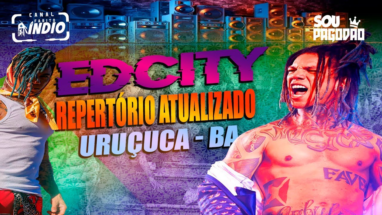 EDCITY - Repertório JANEIRO 2025 | URUÇUCA • SERRA GRANDE - BA #praparedão #musicasnovas #verao2025
