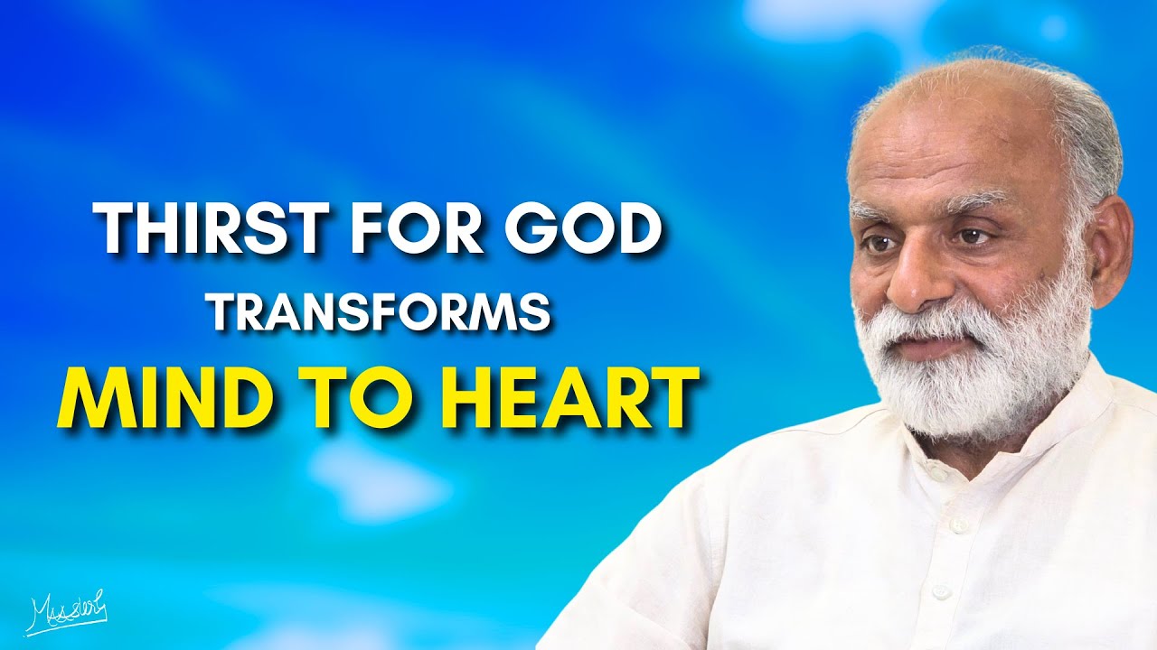 Thirst for God transforms Mind to Heart | Vaani
