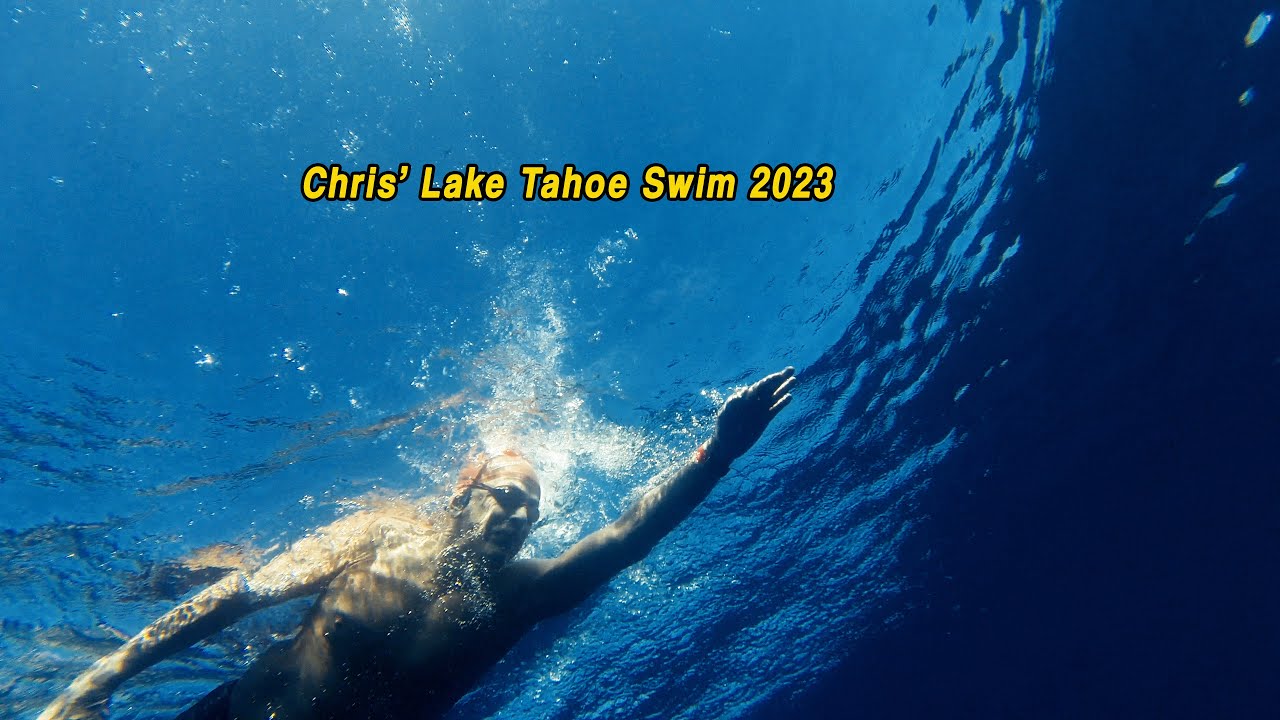 Chris' Lake Tahoe Swim