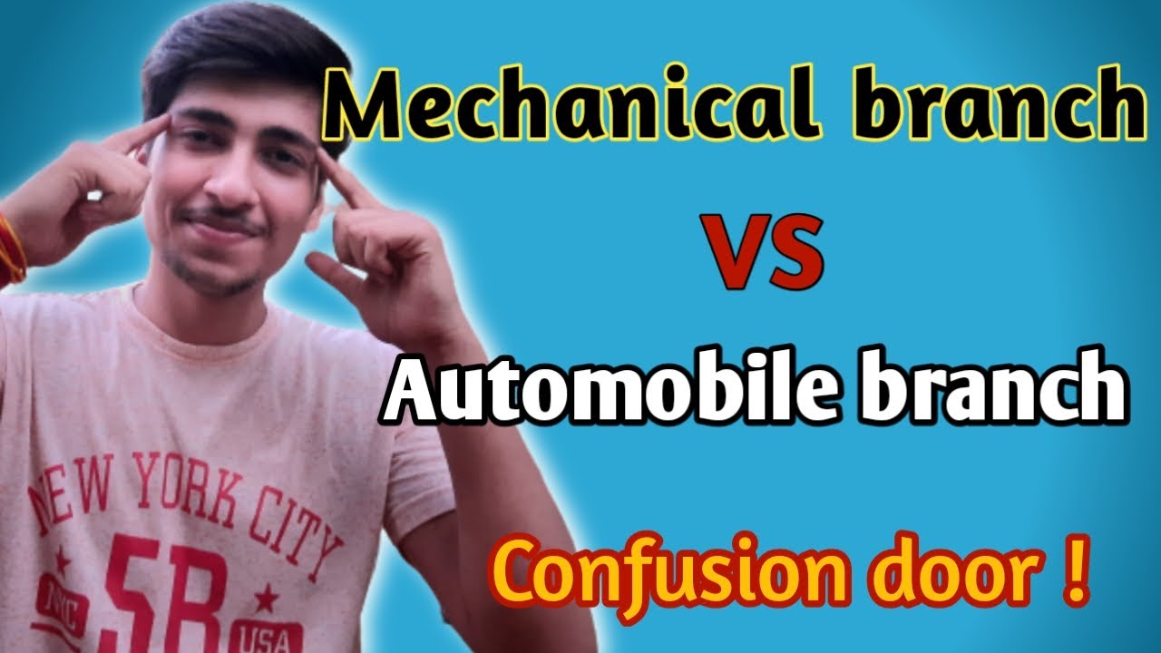 Mechanical branch vs Automobile branch || Mechanical Engineering vs Automobile engineering