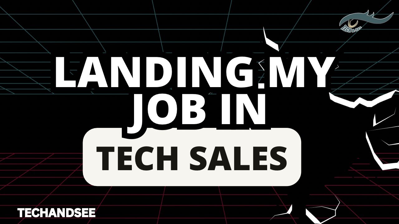 How To Land A Job In Tech Sales