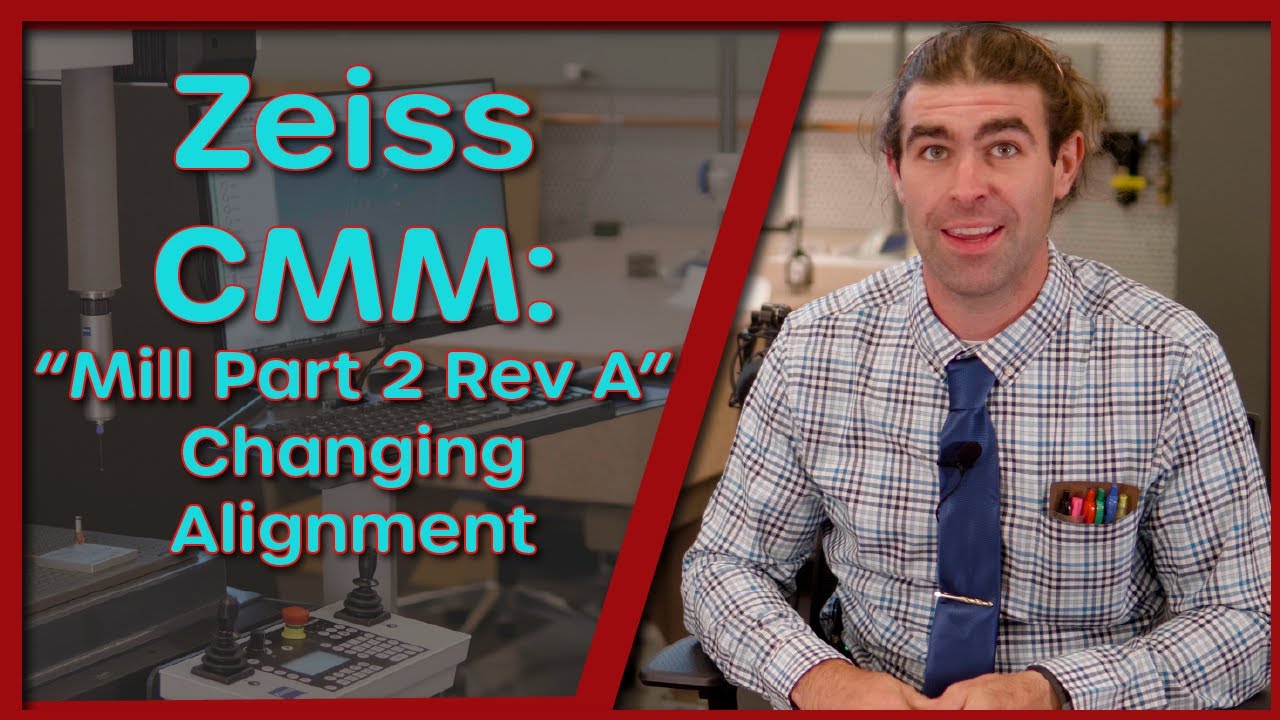 CMM Zeiss Duramax with Calypso: Alignment Change  (Programmer Training Lesson 9)