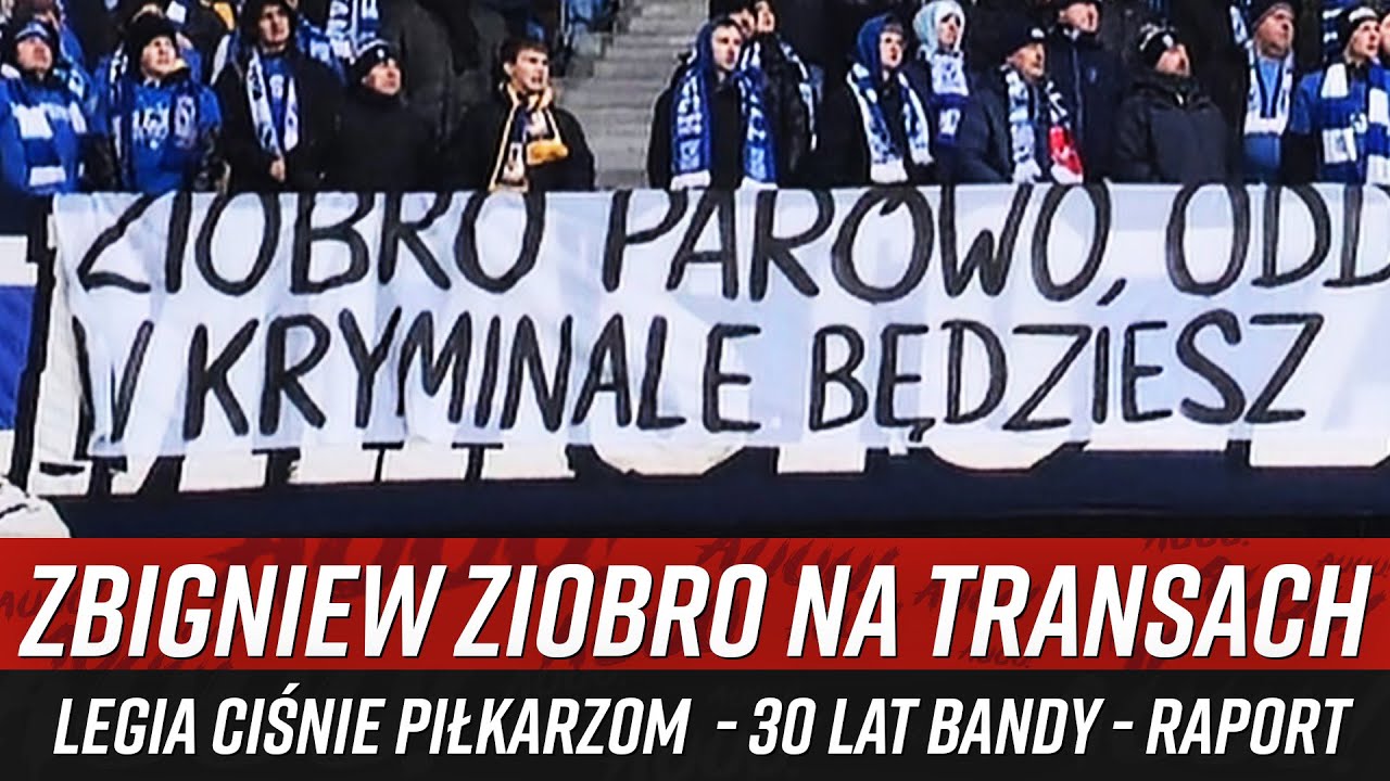 Zbigniew Ziobro na transach - Legia ciśnie piłkarzom  - 30 lat bandy - RAPORT  (21-24.11.2025)