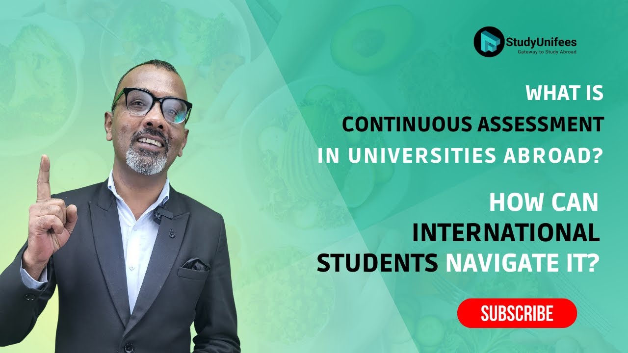 What is Continuous Assessment in Universities Abroad? A Must-Watch for International Students