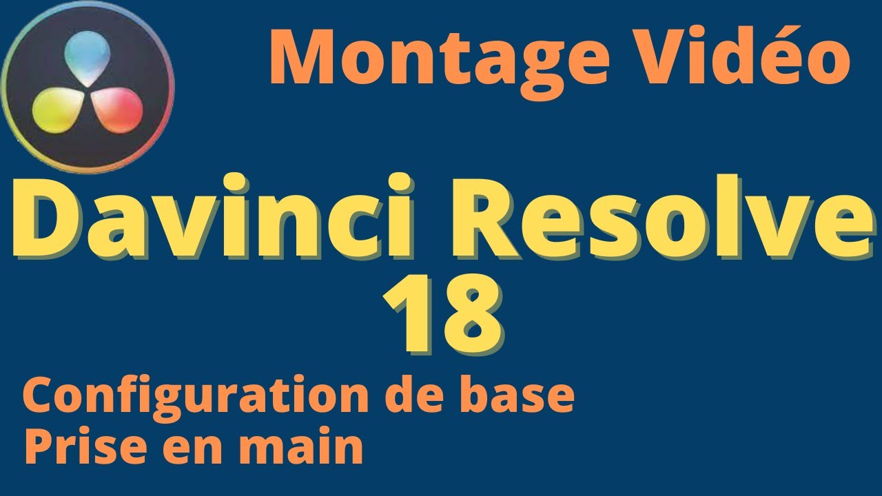 Découverte de Davinci Resolve 18 : Faire son premier montage vidéo