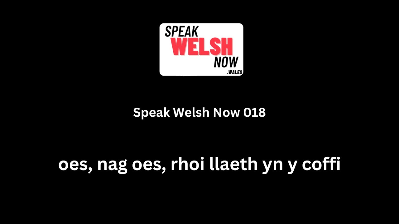 Learn Welsh by Speaking: Say "putting milk in the coffee" in Welsh | Speak Welsh Now 018