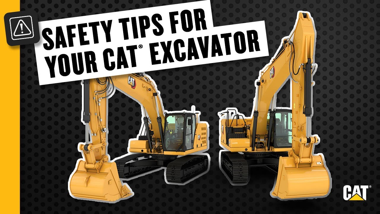 Safety Tips for Your Cat® Excavator