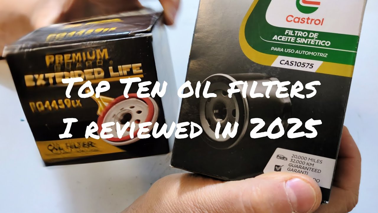 Ten plus 1 of the best oil filters I reviewed in 2025