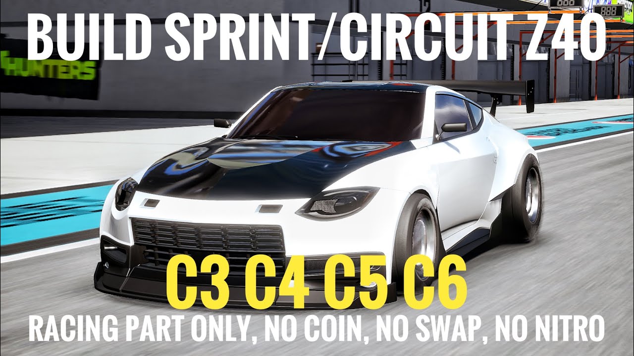 Build Sprint/Circuit Z40 (Nissan Z400) C3 C4 C5 C6 CarX Street 1.13.0