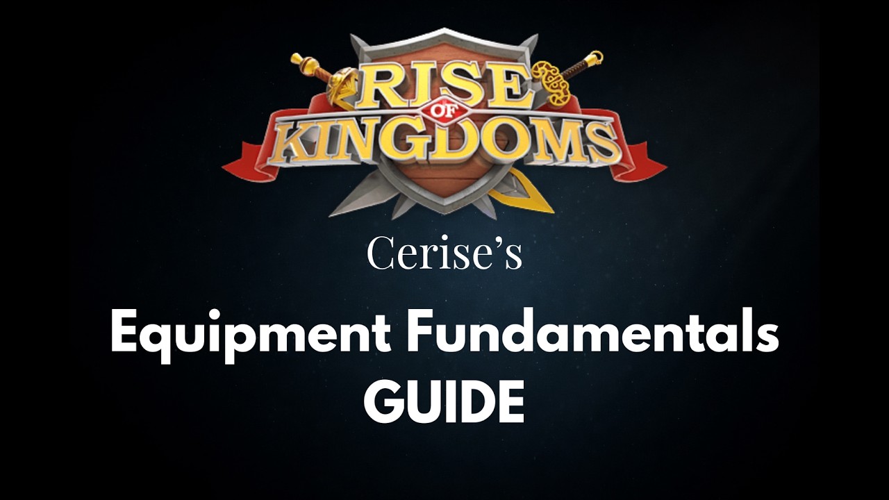 Equipment Fundamentals [KVK 1] - Rise of kingdoms