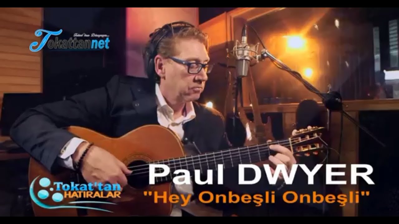 Paul DWYER | Hey Onbeşli Onbeşli
