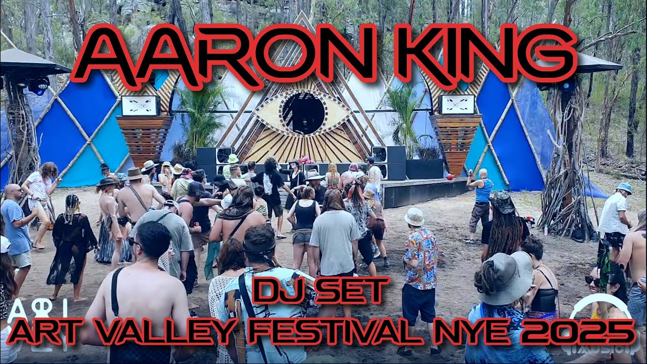 Aaron King - DJ Set @ Art Valley Festival NYE 2025