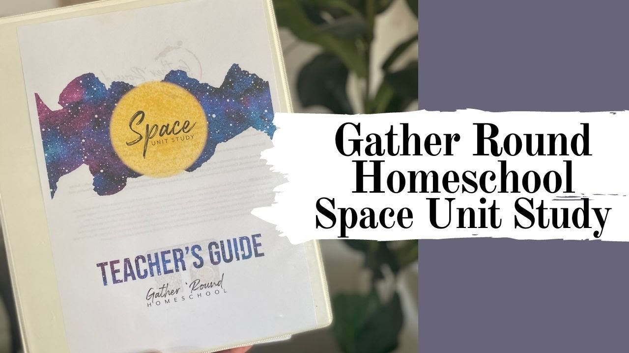 Space Unit Study Flip Through From Gather Round Homeschool