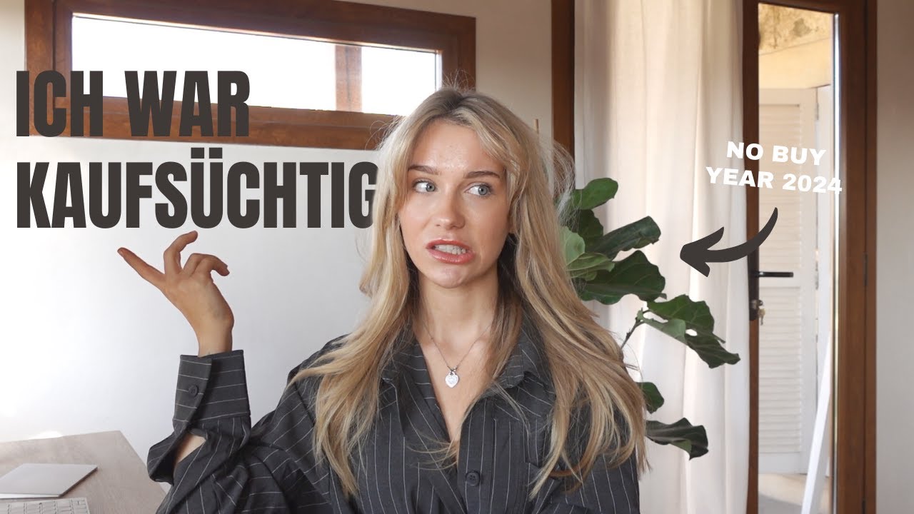 Ich war kaufsüchtig | No buy year 2024