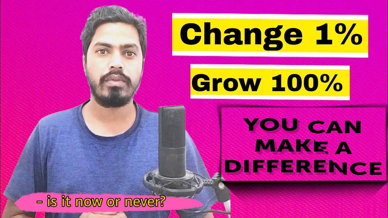 Change 1% Grow Your Life 100% |  By- Jitendra Rathi | #motivation