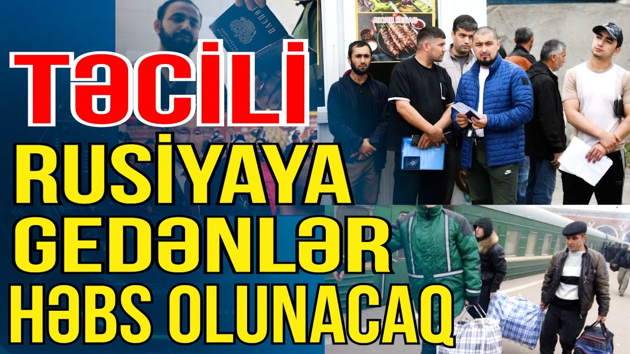 TƏCİLİ! Rusiyaya gedənlərə XƏBƏRDARLIQ - Həbs olunacaqsınız! - Gündəm Masada - Media Turk TV