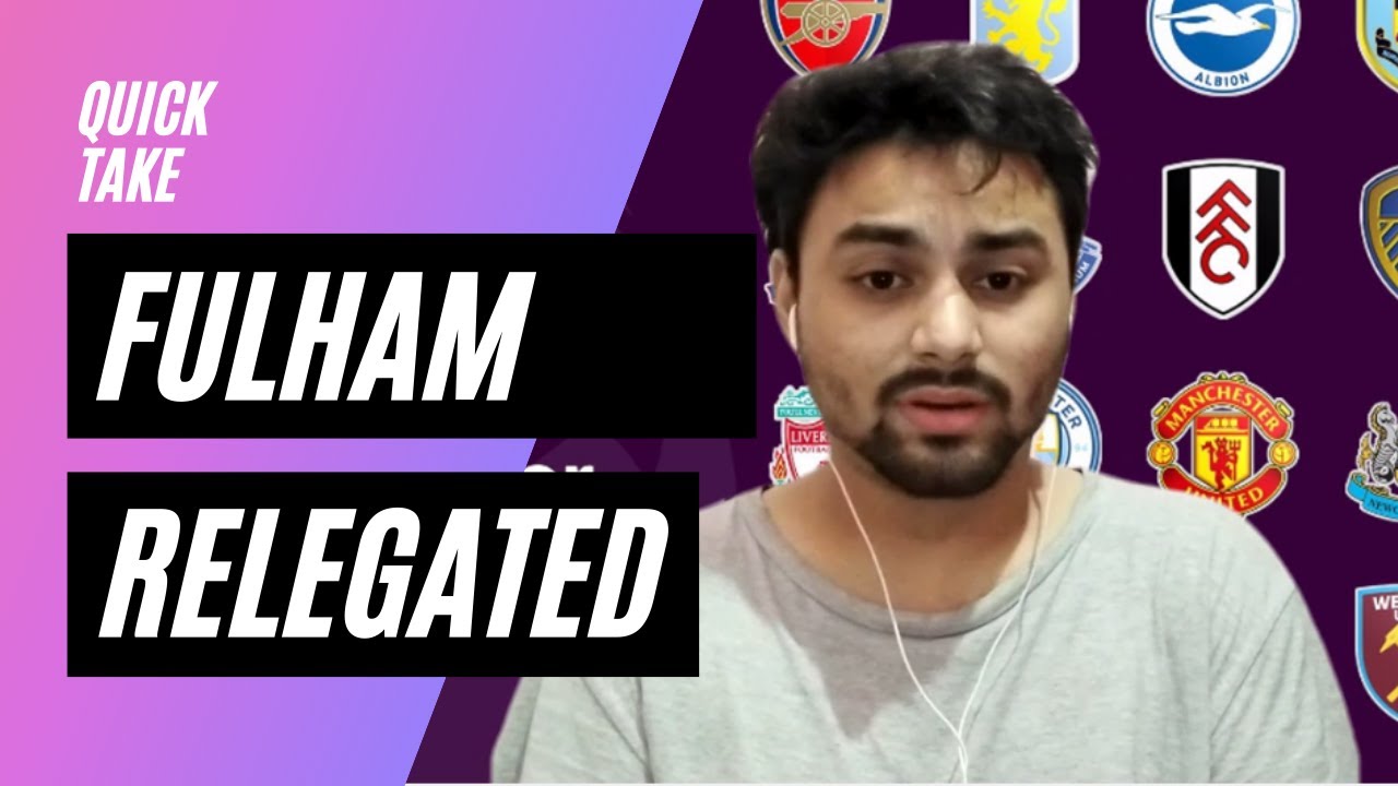Burnley vs Fulham | Fulham relegation confirmed