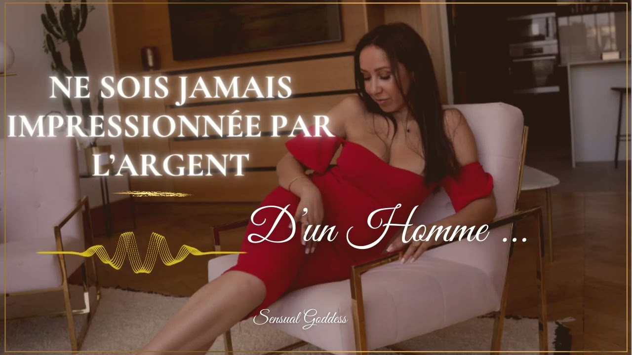 Ne soit jamais impressionnée par l'ARGENT d'un homme|Attirer un PROVIDER avec son ÉNERGIE FÉMININE