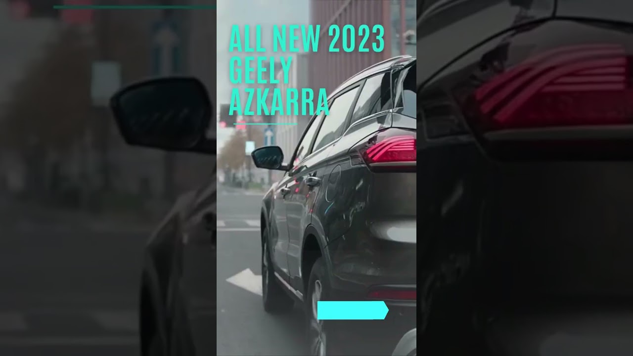 ALL NEW 2023 Geely Azkarra //FIRST LOOK