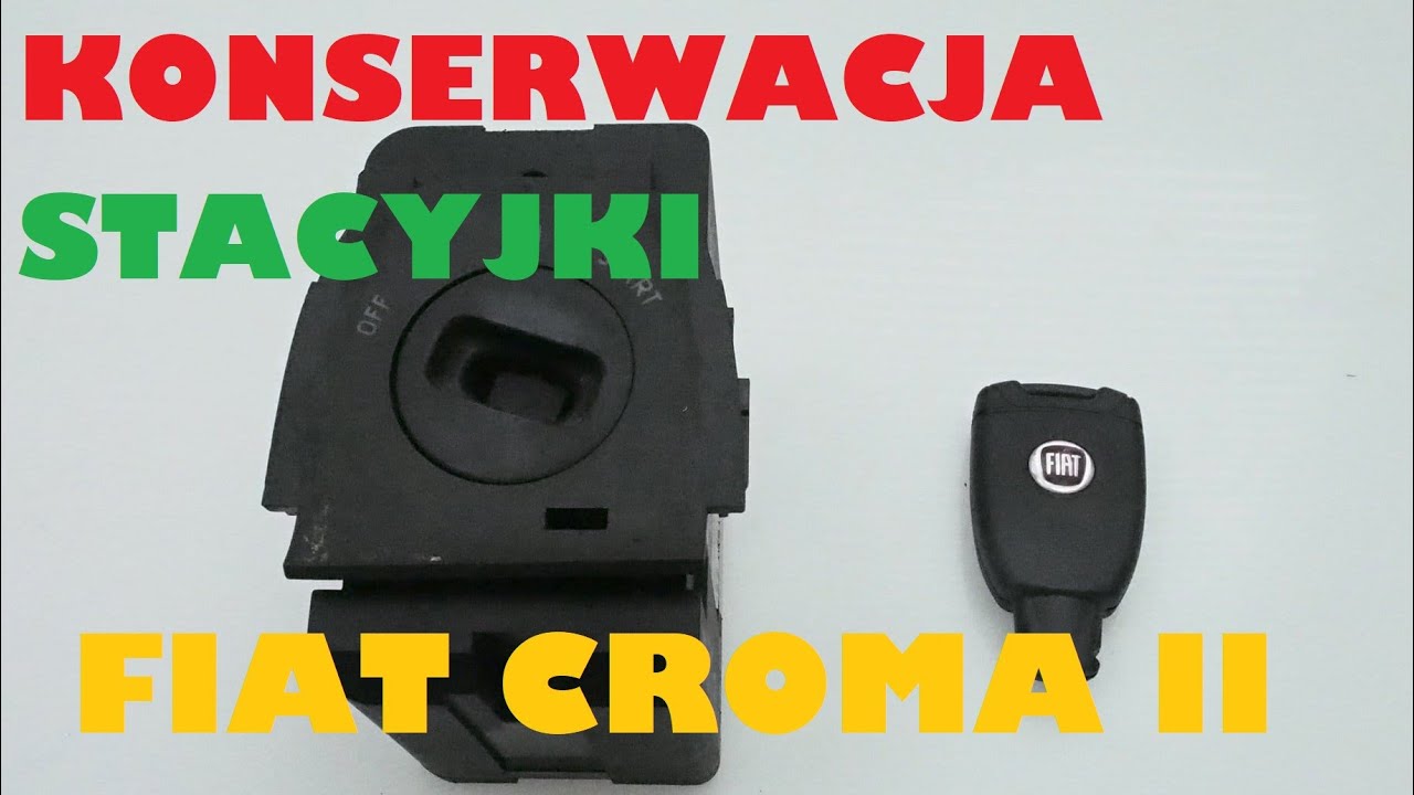 Czyszczenie i konserwacja stacyjki we Fiacie Croma II(2005-2011).