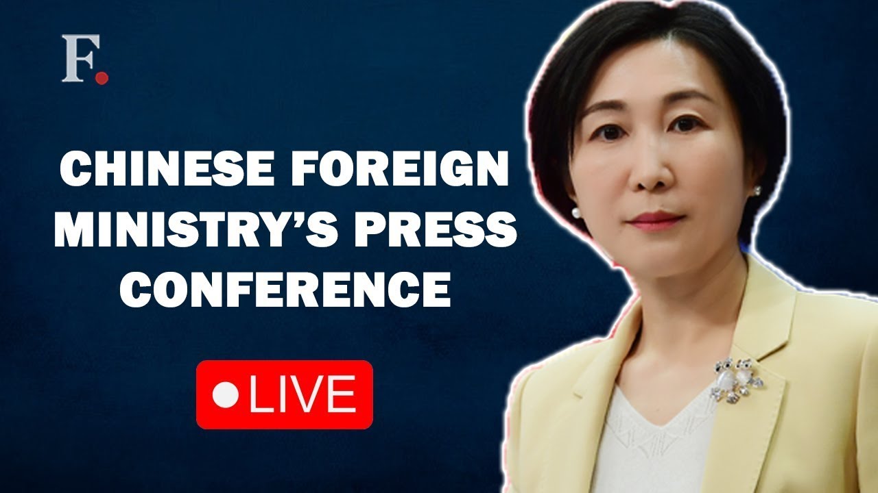 LIVE : Chinese Ministry of Foreign Affairs briefing to Media