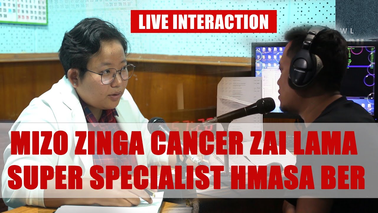 LIVE Interaction with Dr. Lalchhandami Colney, MCh, Surgical Onchology | Mizo Nula Chhuanawm