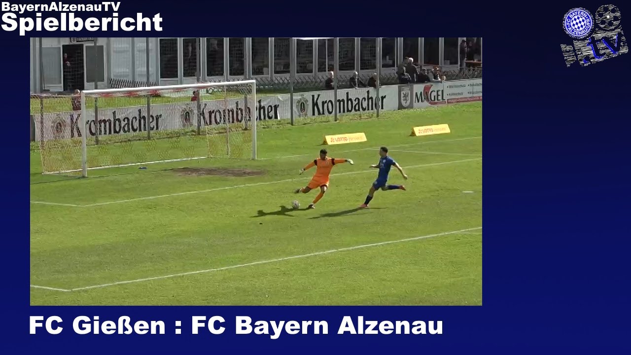 FC Gießen - FC Bayern Alzenau
