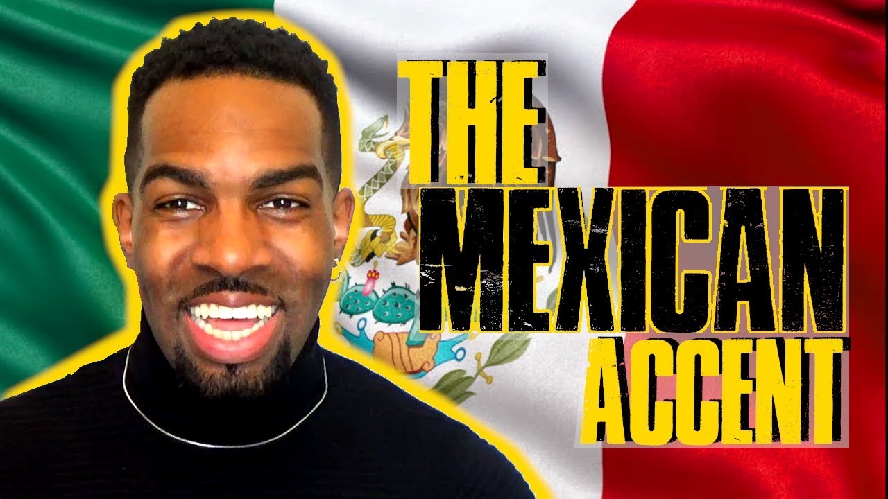 How To Speak Like A Mexican (The Mexican Accent)