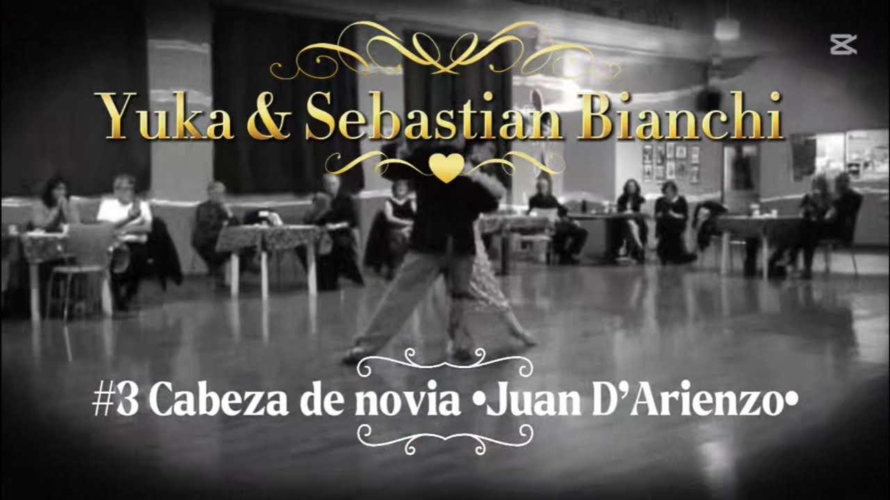Cabeza de Novia -Juan D'Arienzo-  #vals by Yuka & Sebastian Bianchi