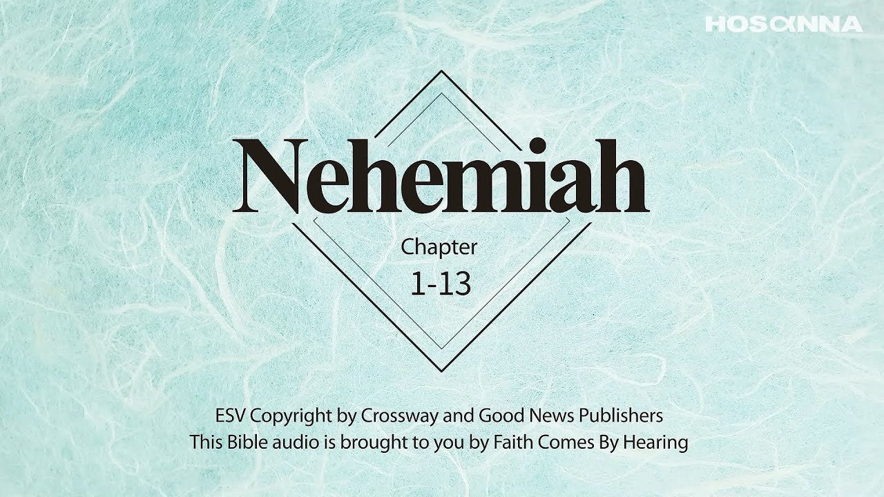 Book of Nehemiah  | Audio Bible with text (ESV)