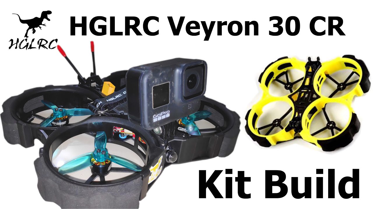 HGLRC VEYRON 30 CR CineWhoop Kit Build 2022
