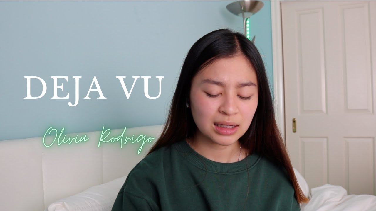 deja vu - olivia rodrigo cover