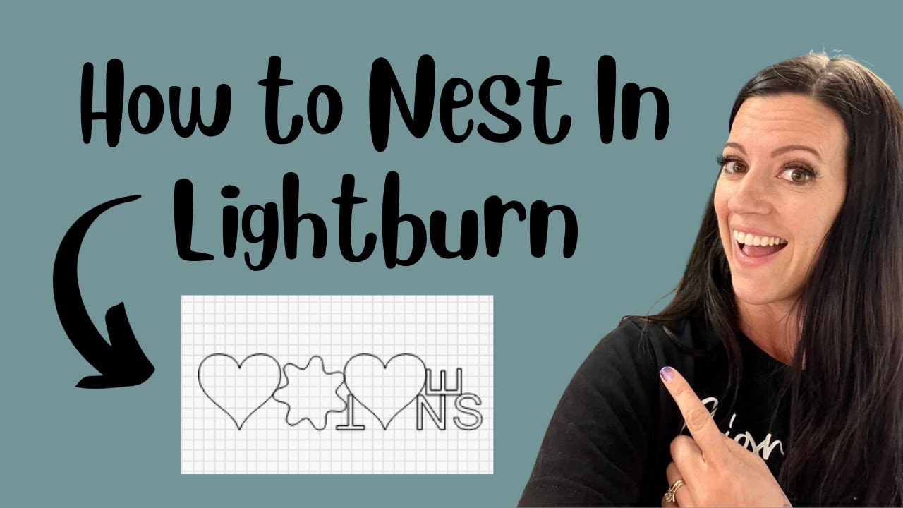 How to Nest Your Design in Lightburn Software