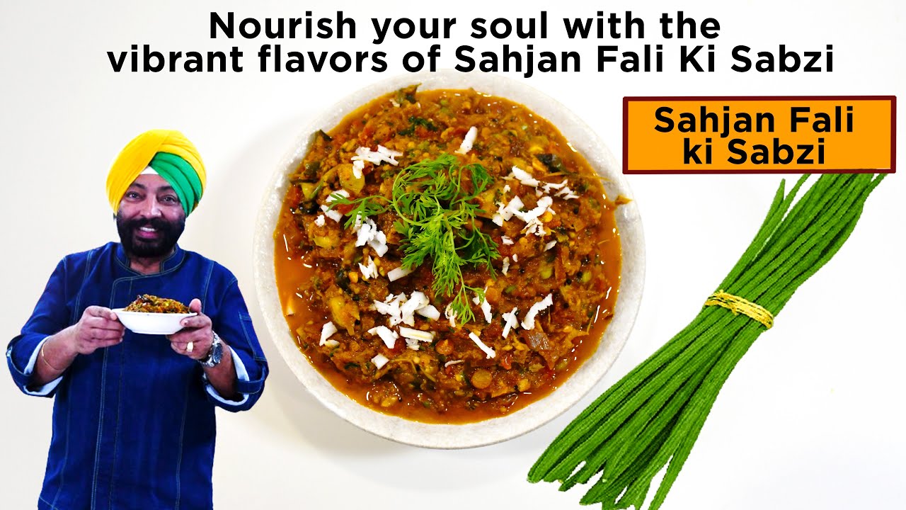 Sahjan Fali ki Sabzi | सहजन फली की सब्जी | Chef Harpal Singh